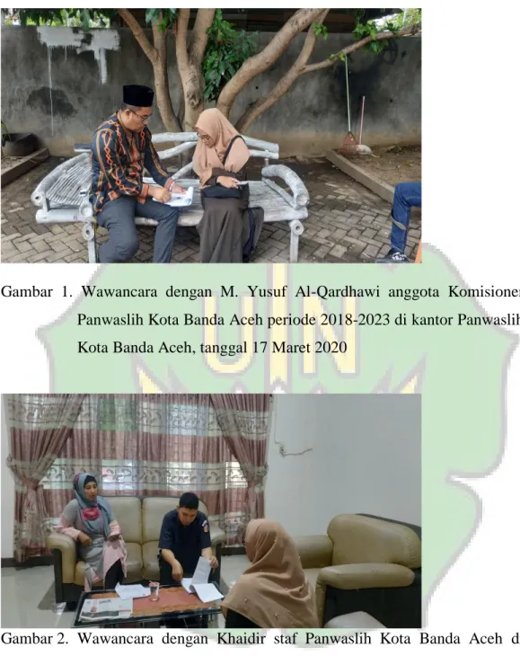 Gambar  1.  Wawancara  dengan  M.  Yusuf  Al-Qardhawi  anggota  Komisioner  Panwaslih Kota Banda Aceh periode 2018-2023 di kantor Panwaslih  Kota Banda Aceh, tanggal 17 Maret 2020 