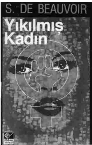 Figure 2. Front cover of the second edition of the Turkish translation of  La Femmes rompue (1983) 