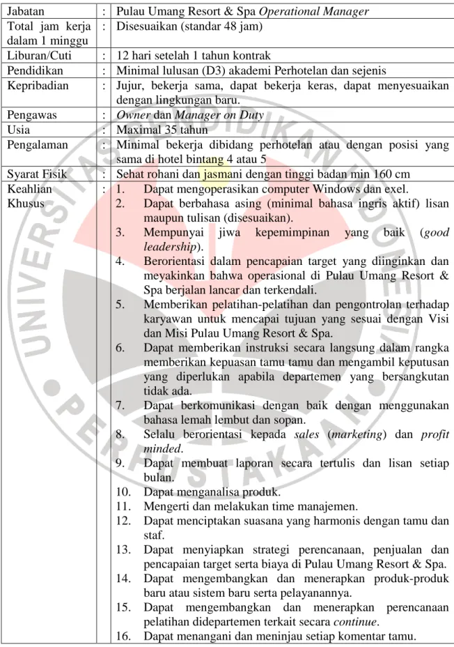 Tabel 5.1. Spesifikasi Standar Kerja Operational Manajer  SPESIFIKASI STANDAR KERJA OPERATIONAL MANAGER  Jabatan  :  Pulau Umang Resort &amp; Spa Operational Manager  Total  jam  kerja 