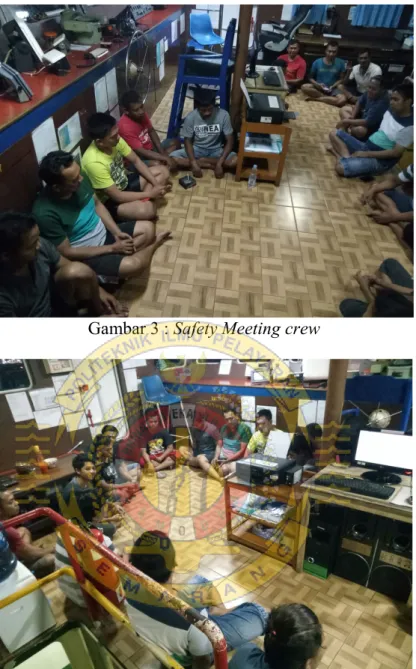 Gambar 3 : Safety Meeting crew 