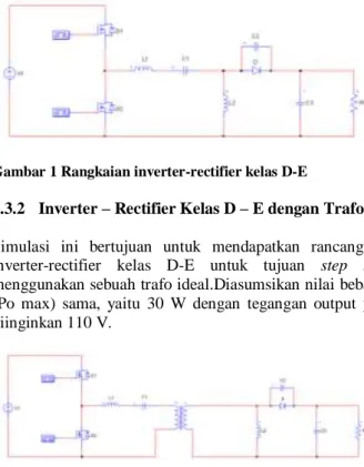 Gambar 1 Rangkaian inverter-rectifier kelas D-E   2.3.2  Inverter – Rectifier Kelas D – E dengan Trafo 