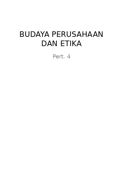 BUDAYA PERUSAHAAN DAN ETIKA. Pptx