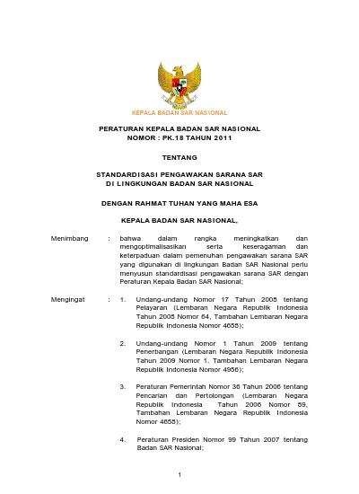 PERATURAN KEPALA BADAN SAR NASIONAL NOMOR : PK.18 TAHUN 2011 TENTANG ...