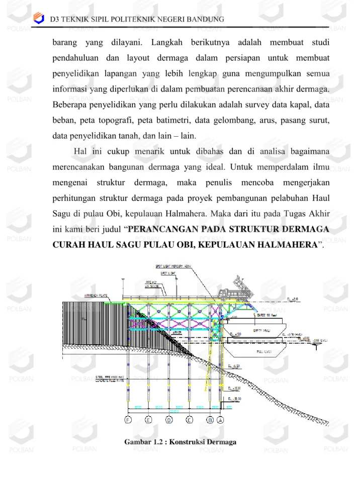 Gambar 1.2 : Konstruksi Dermaga 