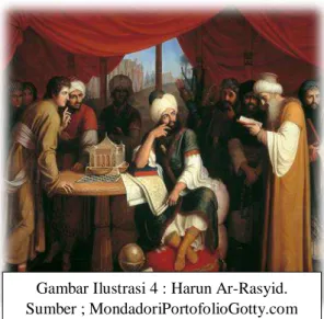 Gambar Ilustrasi 4 : Harun Ar-Rasyid. 