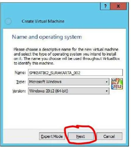 Gambar 2. untuk Memberi Nama dan Memilih OS VirtualMachine 