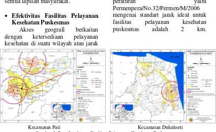 Gambar 3. Peta Jangkauan Fasilitas Pelayanan Kesehatan Puskesmas yang dapat dilihat pada gambar 3 (b), menunjukkan bahwa dari 12 desa di Kecamatan Dukuhseti yang tercapai dalam standart jarak ideal terhadap fasilitas pelayanan puskesmas hanya ada 7 desa
