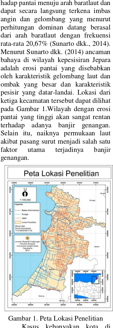 Gambar 1. Peta Lokasi Penelitian Kasus kebanyakan kota di Indonesia, banjir pesisir merupakan akibat dari genangan pasang surut, banjir luapan sungai, dan penurunan 