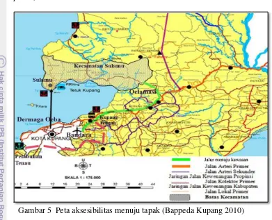 Gambar 5  Peta aksesibilitas menuju tapak (Bappeda Kupang 2010) 