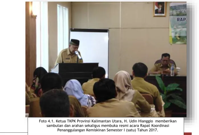 Foto 4.1. Ketua TKPK Provinsi Kalimantan Utara, H. Udin Hianggio  memberikan  sambutan dan arahan sekaligus membuka resmi acara Rapat Koordinasi 
