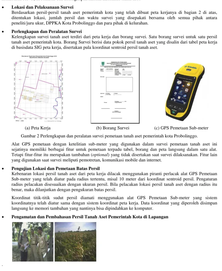 Gambar 2 Perlengkapan dan peralatan survei pemetaan tanah aset pemerintah kota Probolinggo.