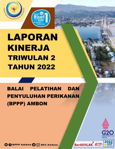 LAPORAN KINERJA TRIWULAN 2 TAHUN 2022 BALAI PELATIHAN DAN PENYULUHAN ...