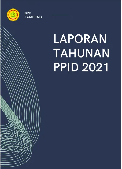 KATA PENGANTAR. Laporan Ini Berisi Perkembangan PPID Yang Dilaksanakan ...