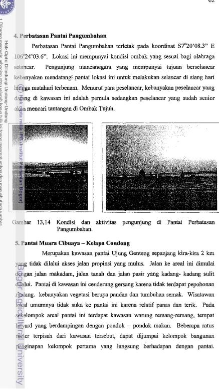 Gambar 13,14 Kondisi dan aktivitas pengunjung di Pantai Perbatasan 