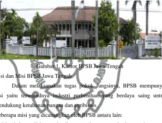 Gambar 1. Kantor BPSB Jawa Tengah  3.  Visi dan Misi BPSB Jawa Tengah 