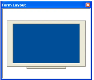 Gambar 2.9 Form Layout Window 