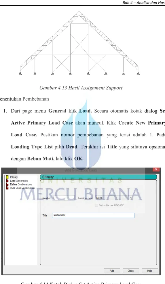 Gambar 4.13 Hasil Assignment Support  Menentukan Pembebanan 