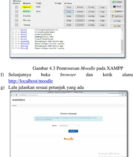 Gambar 4.3 Pemrosesan Moodle pada XAMPP  f)  Selanjutnya  buka  browser  dan  ketik  alamat 