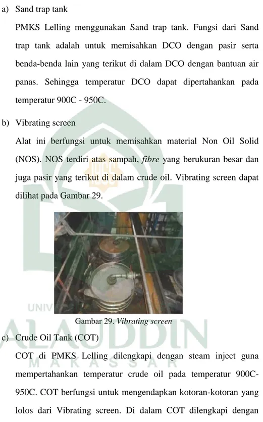 Gambar 29. Vibrating screen  c)  Crude Oil Tank (COT) 