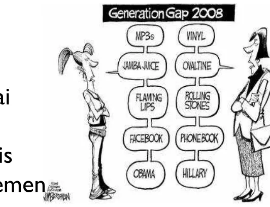 Gambar : http://strategicphilanthropyinc.com/wp-content/uploads/2012/08/millennial-comic.png
