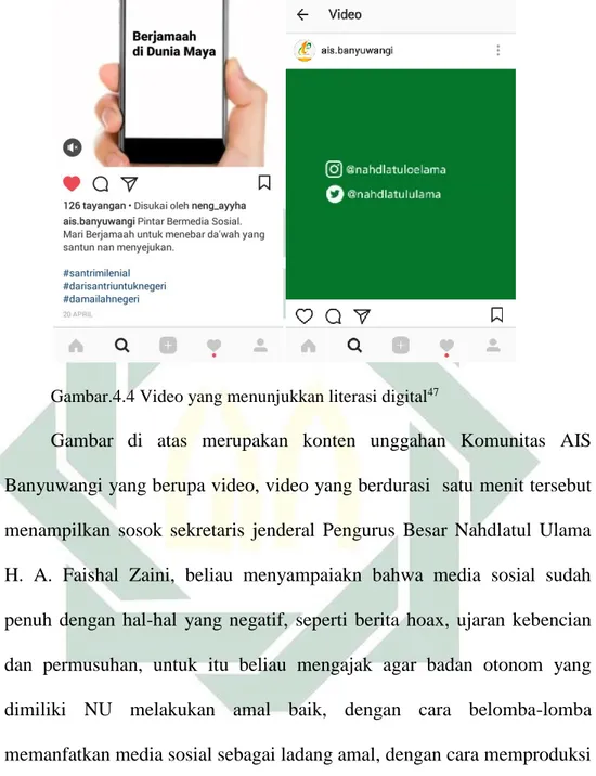 Gambar  di  atas  merupakan  konten  unggahan Komunitas  AIS  Banyuwangi yang berupa video, video yang berdurasi  satu menit tersebut  menampilkan  sosok  sekretaris  jenderal  Pengurus  Besar  Nahdlatul  Ulama  H