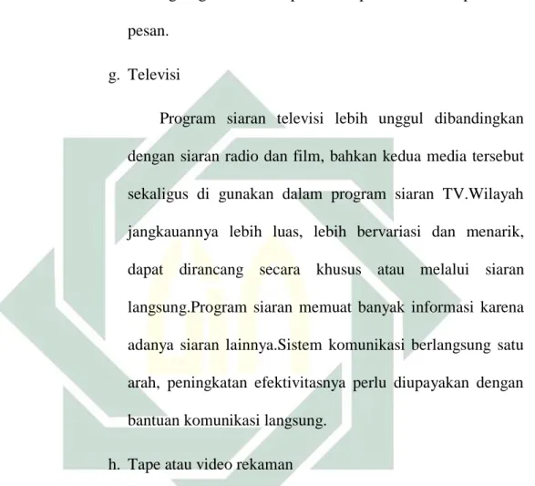 gambar  pada  layar  putih  disertai  gerakan-gerakan  dari  para  pelakunya.Keseluruhan  bahan  informasi  disajikan  lebih  merangsang  minat  dan  perhatian  penonton  atau  penerima  pesan