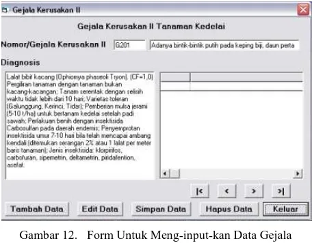 Gambar 11.   Form Untuk Meng-input-kan Data Gejala Kerusakan I. 
