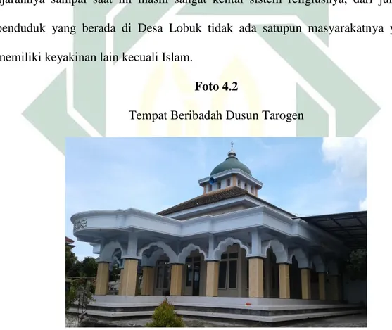 Gambar diatas adalah salah satu tempat peribadahan masyarakat Lobuk yang  berada  di  Dusun  Tarogen,  telah  lama  didirikan  oleh  masyarakat