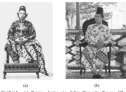 Gambar 1   (a)  Busana    bagian  atas  Sultan  Hamengku  Buwono  VII-  Yogyakarta  berupa  jas  model  Barat  (royal  jacket)  yang  disebut  sebagai  Kyai  Antakusuma  untuk  penahan  bala  dengan  bawahan  batik    Parang  Rusak;  (b)  Busana yang diken