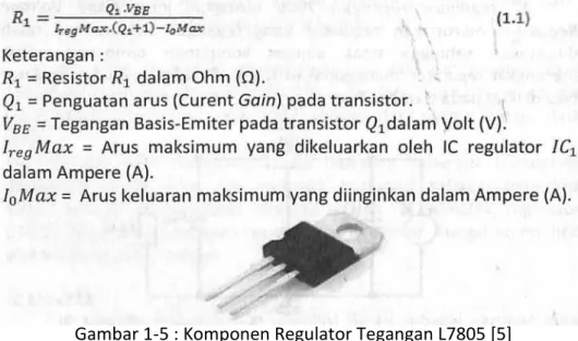 Gambar 1-5 : Komponen Regulator Tegangan L7805 [5] 