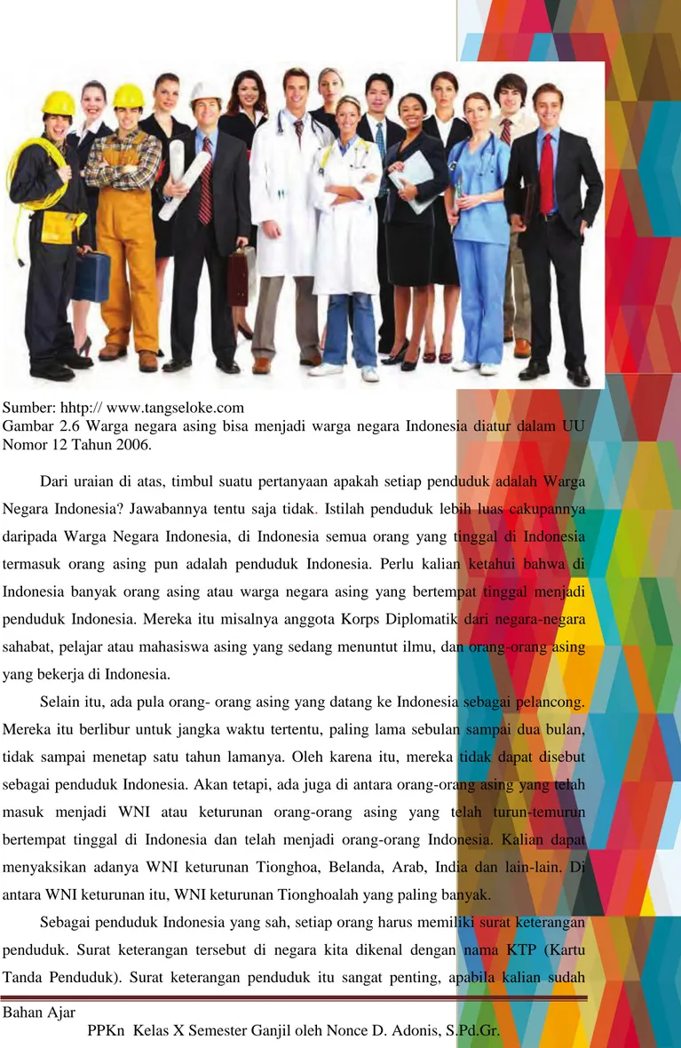 Gambar  2.6  Warga  negara  asing  bisa  menjadi  warga  negara  Indonesia  diatur  dalam  UU  Nomor 12 Tahun 2006 