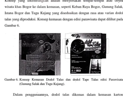 Gambar 6. Gambar 6. Konsep Kemasan Dodol Talas dan dodol Tape Talas edisi Parawisata 