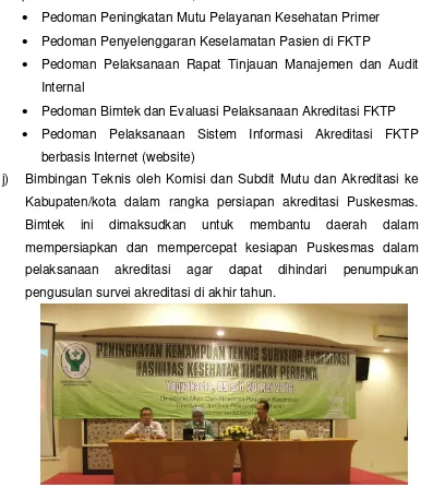 Gambar 4. Peningkatan Kemampuan Teknis Surveior Akreditasi FKTP Angkatan Kedua, Yogyakarta, 9 s/d 20 Mei 2016 