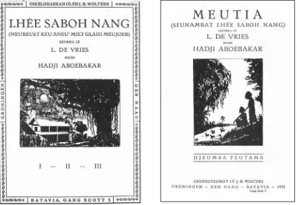 Gambar 2 dan 3, buku Lhèe Saboh Nang (Tiga Seibu) dan Meutia (Mutiara)  oleh L. de Vries dan Hadji Aboebakar