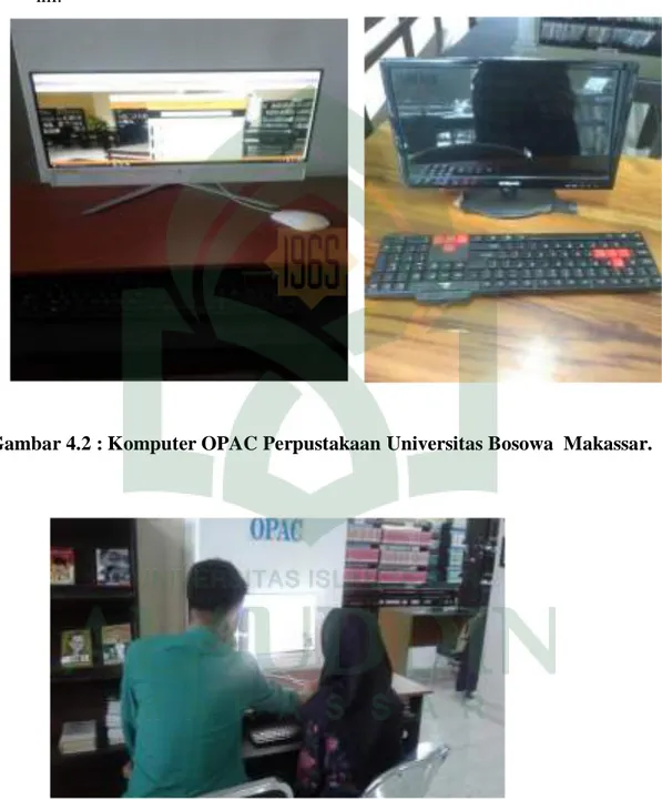 Gambar 4.2 : Komputer OPAC Perpustakaan Universitas Bosowa  Makassar. 