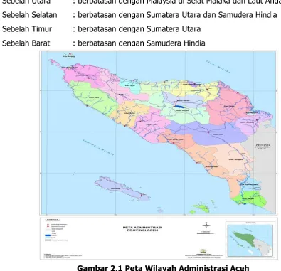 Gambar 2.1 Peta Wilayah Administrasi Aceh 