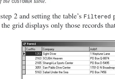 Figure 7.11 that the grid displays only those records that meet the filter criteria.