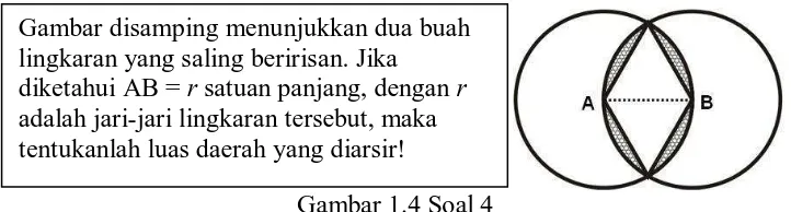 Gambar disamping menunjukkan dua buah lingkaran yang saling beririsan. Jika 