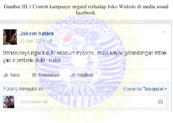 Gambar III.1 Contoh kampanye negatif terhadap Joko Widodo di media sosial  facebook. 