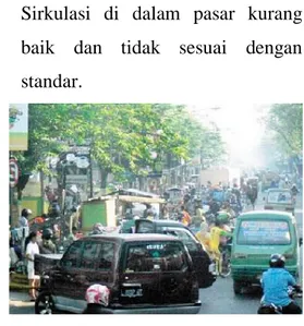 Gambar II.1.7. Masalah kemacetan di Pasar Larangan  (dok.pribadi) 