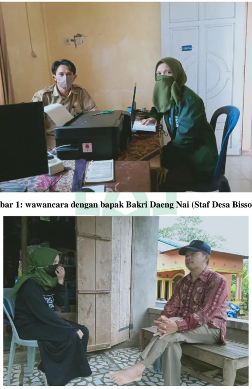 Gambar 1: wawancara dengan bapak Bakri Daeng Nai (Staf Desa Bissoloro) 
