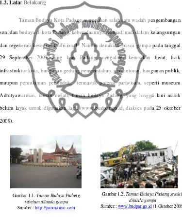 Gambar 1.1. Taman Budaya Padang sebelum dilanda gempa Sumber : http://panoramio.com 