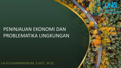 PENINJAUAN EKONOMI DAN PROBLEMATIKA LINGKUNGAN LIA KUSUMANINGRUM, S.HUT ...