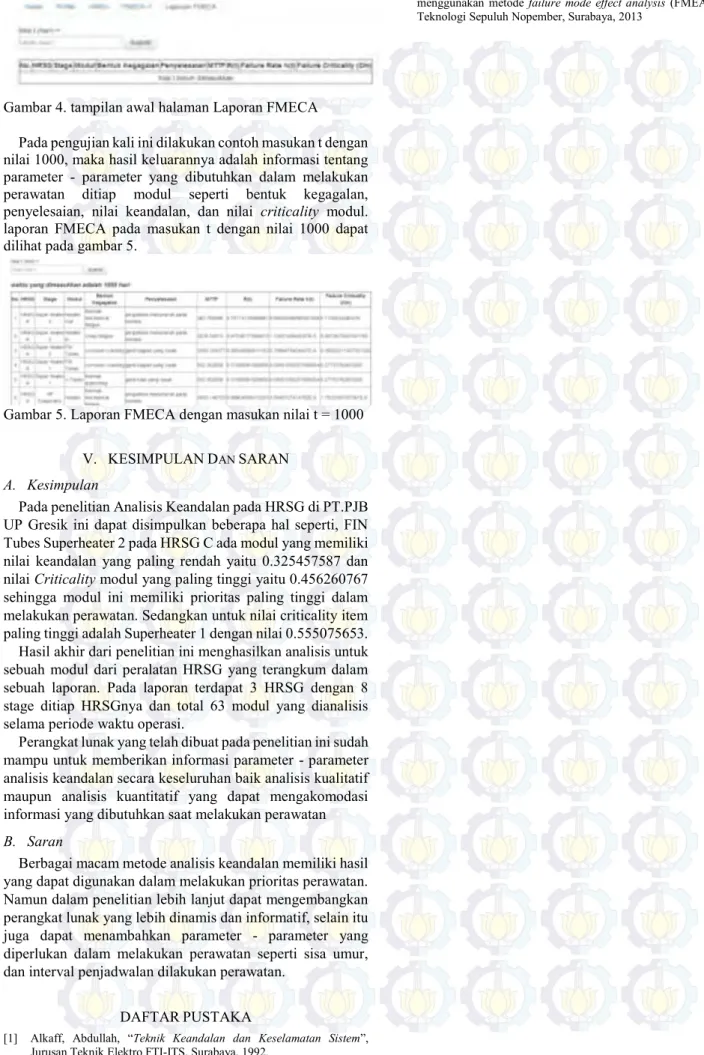 Gambar 4. tampilan awal halaman Laporan FMECA    Pada pengujian kali ini dilakukan contoh masukan t dengan  nilai 1000, maka hasil keluarannya adalah informasi tentang  parameter  -  parameter  yang  dibutuhkan  dalam  melakukan  perawatan  ditiap  modul  