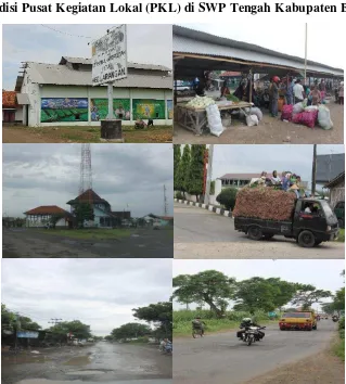 Gambar 1.3 Kondisi Pusat Kegiatan Lokal (PKL) di SWP Tengah Kabupaten Brebes 
