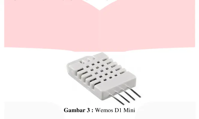 Gambar 3 : Wemos D1 Mini 