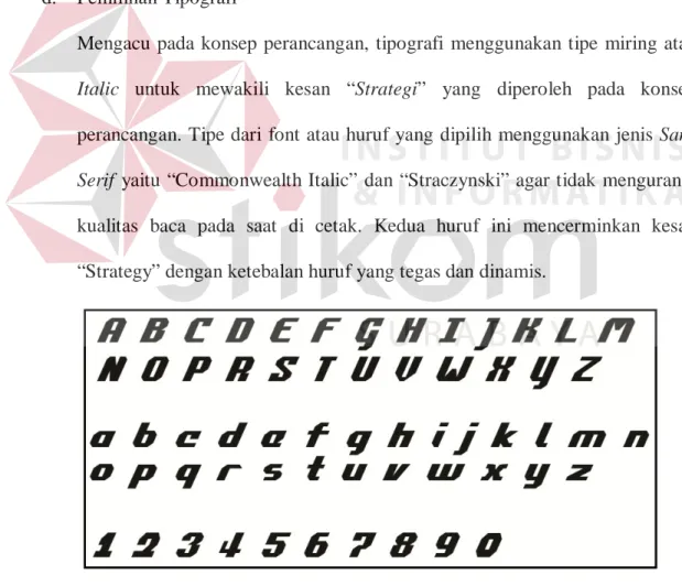 Gambar 3.12 Tipografi “Commonwealth Italic” untuk Logotype  Sumber: Hasil Olahan Peneliti, 2013 