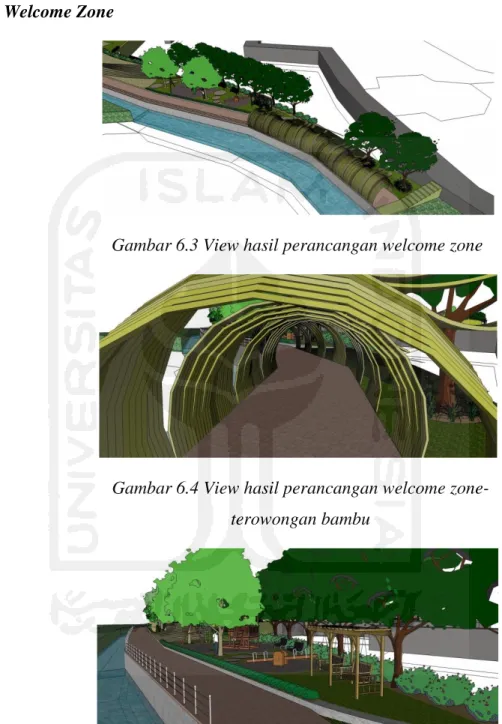 Gambar 6.3 View hasil perancangan welcome zone 