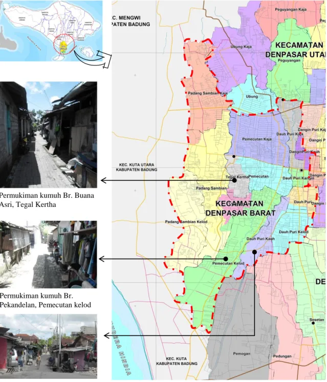 Gambar 3.1 Lokasi penelitian permukiman kumuh di Kecamatan Denpasar Barat Permukiman kumuh Br