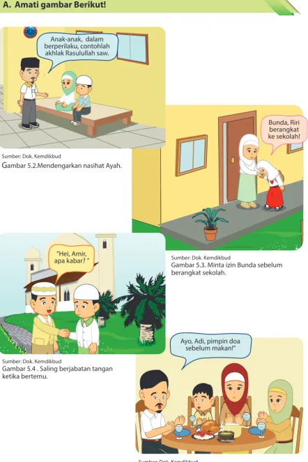 Gambar 5.2.Mendengarkan nasihat Ayah.